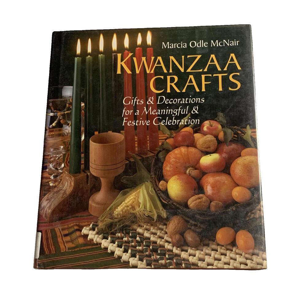 Kwanzaa Crafts Gifts & Decorations Hardcover Book Marcia Odle McNair
